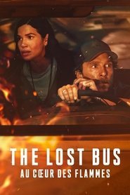 The Lost Bus - Au cœur des flammes